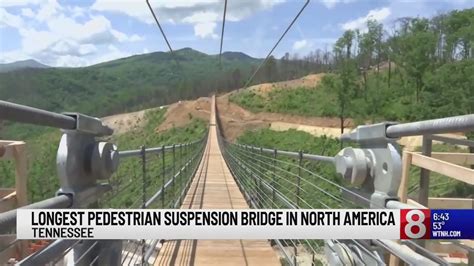 North Americas Longest Pedestrian Suspension Bridge Opening In Gatlinburg