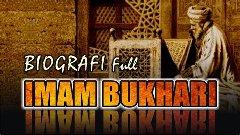 Biografi Imam Bukhari Full Youtube
