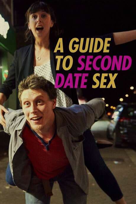 ‎a guide to second date sex 2019 directed by rachel hirons reviews film cast letterboxd