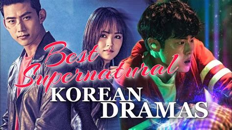 Must Watch Best Supernatural Korean Dramas Of All Times Youtube