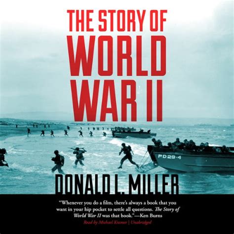 the story of world war ii by donald l miller henry steele commager audiobook uk