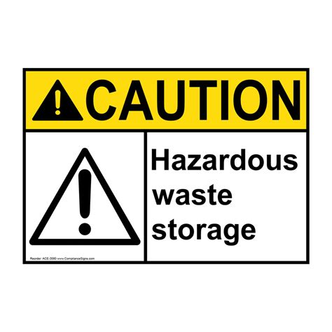 Ansi Caution Hazardous Waste Storage Sign Ace Hazardous Material