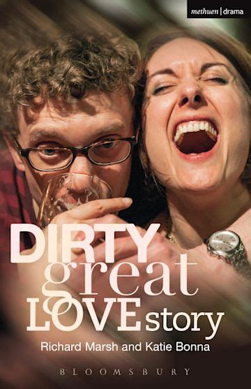 Dirty Great Love Story Modern Plays Richard Marsh Methuen Drama