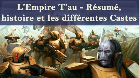 Lore Warhammer 40k Lempire Tau Résumé Histoire Et Les