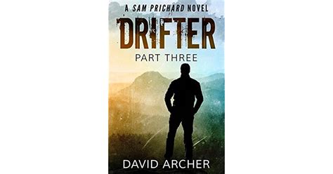 Drifter Part Three Sam Prichard 8 By David Archer
