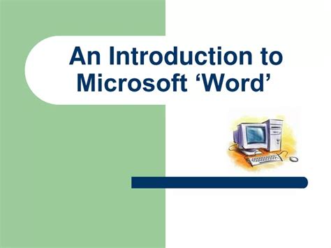 Ppt An Introduction To Microsoft ‘word Powerpoint Presentation Free