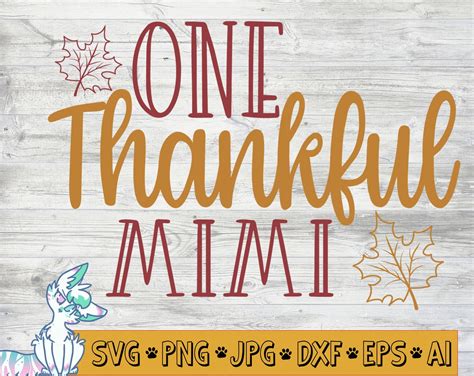 One Thankful Mimi Svg Fall Cut File Thanksgiving Design Etsy