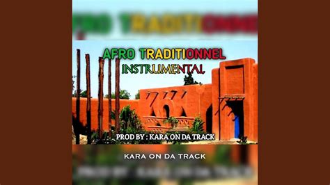 Afro Traditionnel Instrumental Kara On Da Track Youtube