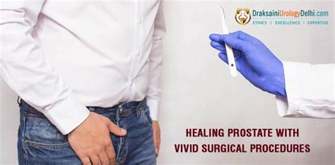 Healing Prostate With Vivid Surgical Procedures