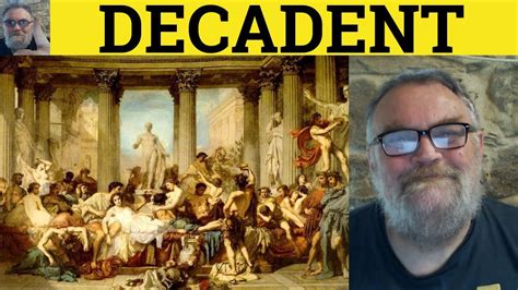 🔵 Decadent Meaning Decadence Definition Decadent Examples 501