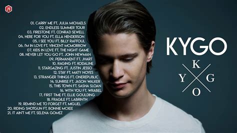 The Best Of Kygo Songs Kygo Greatest Hits Kygo Top Best Hits Youtube