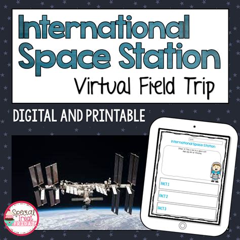 Virtual Field Trip International Space Station Special Treat Friday