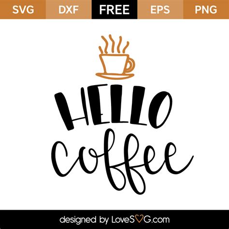 Hello Coffee | Lovesvg.com