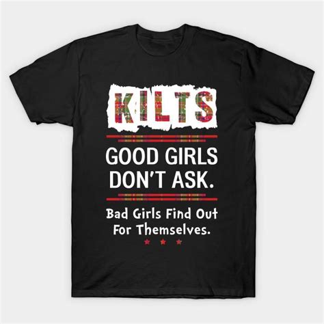 men black print t shirt super large tshirtfunny scottish kilts good girls dont ask t shirt s no