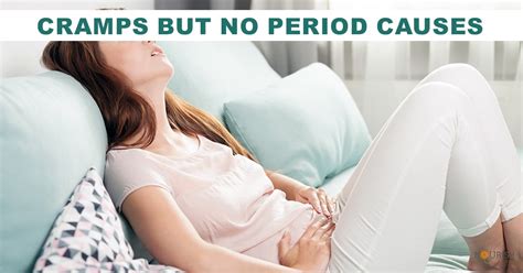 Cramps But No Period Causes Nourishdoc