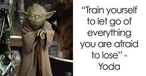 120 yoda quotes that read you must bored panda