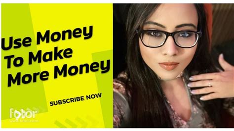 How To Use Money To Make More Money Youtube