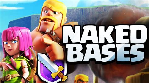 clash of clans ♦ no shield ♦ naked bases in coc ♦ youtube