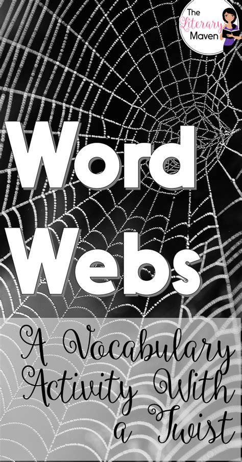Word Webs A Vocabulary Activity With A Twist The Literary Maven
