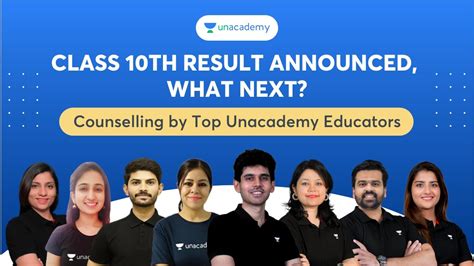 Class 10th Result Announced What Next Counselling By Top Unacademy