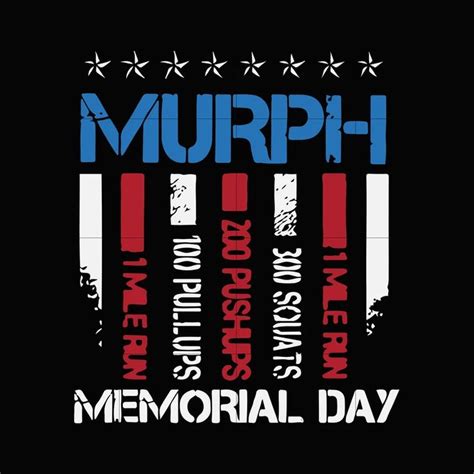 Murph Memorial Day Svgdxfepspng Digital File Memorial Day Svg