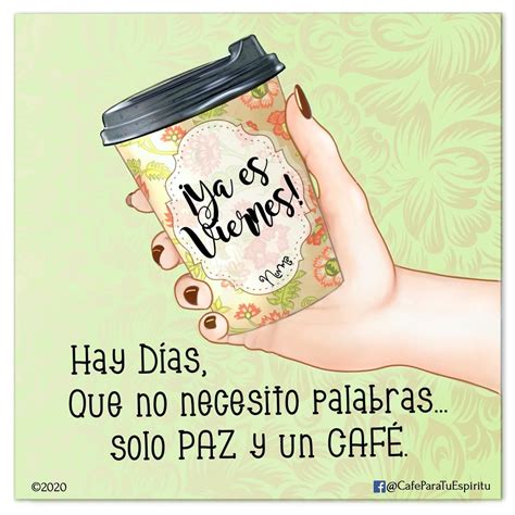 Pin De Susana Rivas En Frases De Café Feliz Viernes Buenos Días Saludos De Buenos Dias