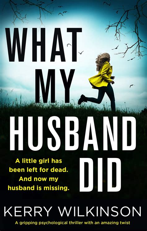 what my husband did by kerry wilkinson goodreads