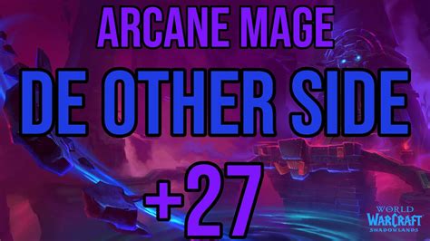 Arcane Mage 27 De Other Side Tyrannical Shadowlands Season 2 Youtube