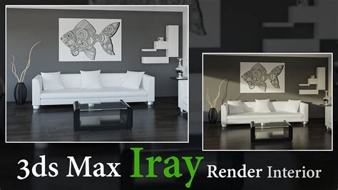 3ds Max Iray Render Interior Youtube