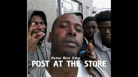 payso best ever post at the store youtube