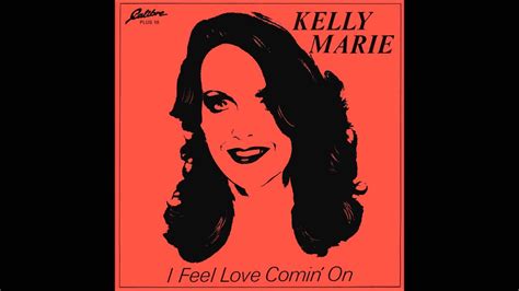 Kelly Marie I Feel Love Comin On Extended Version Youtube