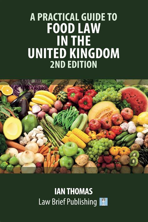 ‘a Practical Guide To Food Law In The United Kingdom 2nd Edition By