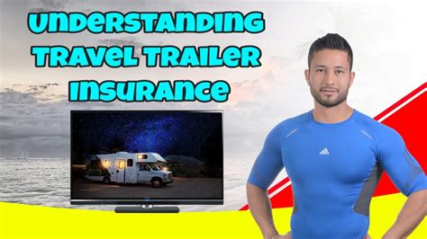 Travel Trailer Insurance Everything You Need To Know Youtube