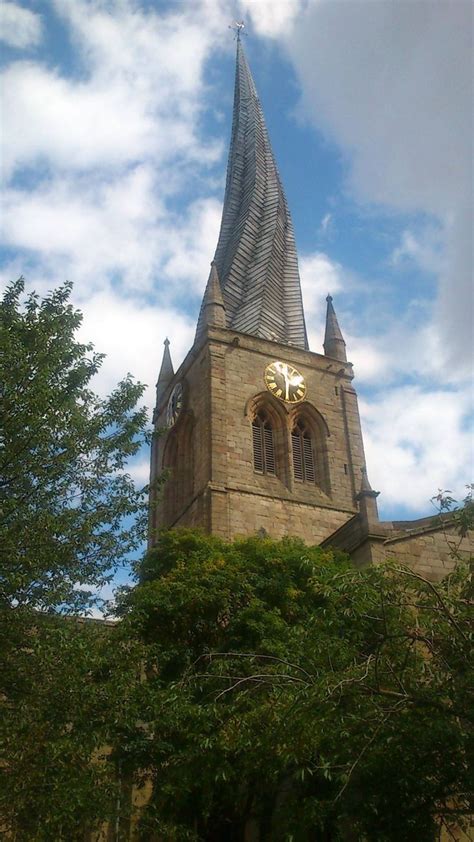 The Crooked Spire Chesterfieldderbyshire My Home Chesterfield