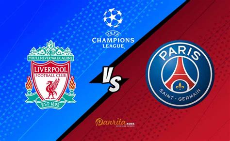 Liverpool vs psg highlights 2019. Live Streaming Liga Champions: Liverpool vs PSG | Panrita News