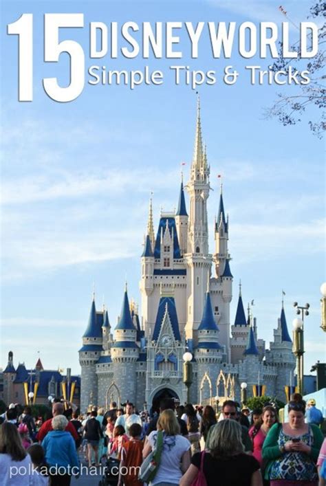 15 Simple Disney World Tips And Tricks The Polka Dot Chair Disney
