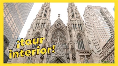 Catedral De San Patricio Nueva York ⛪ Tour Por El Interior E Historia