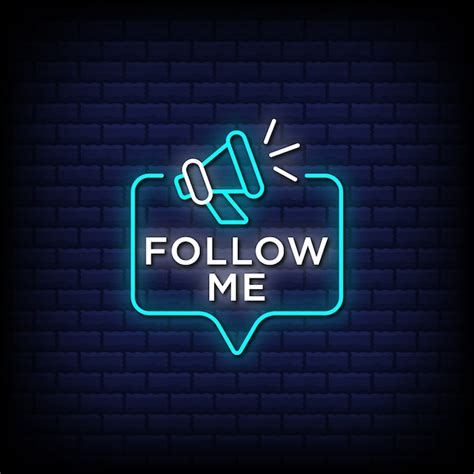 Premium Vector Follow Me Neon Signs Style Text With Megaphone Icon