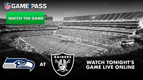 How To Watch All Out Of Market Nfl Games - NFL Game Pass: Out-Of-Market Fans Can Watch Raiders Vs. Seahawks Live