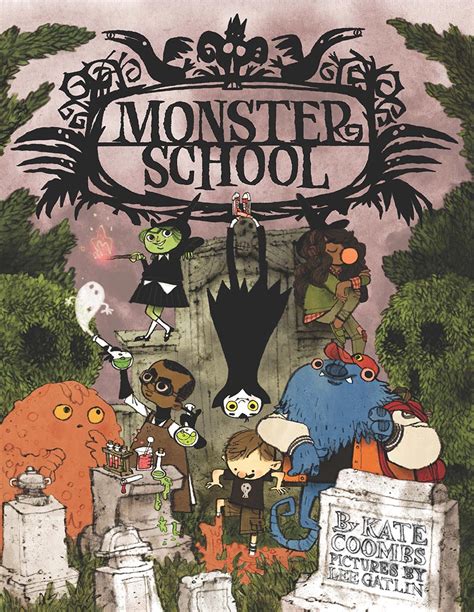 Monster School By Kate Coombs And Lee Gatlin