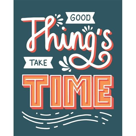 Good Things Take Time 2020 2021 2022 Three Year Weekly And Monthly