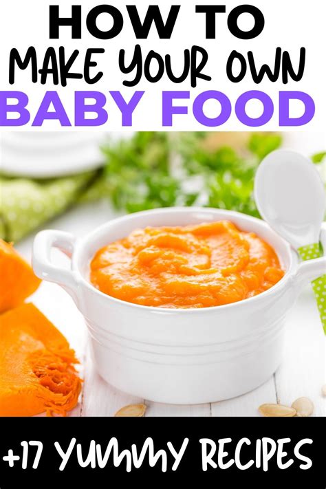 How To Make Your Own Baby Food Baby Food Recipes Baby Food Steps Food