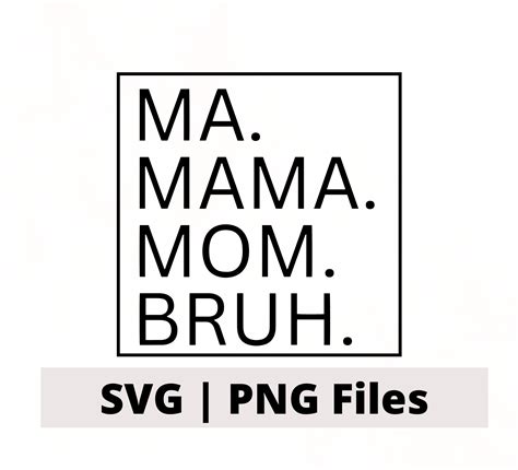 Ma Mama Mom Bruh Svg Mom Png Mommy Design Mama Cut File Etsy Canada