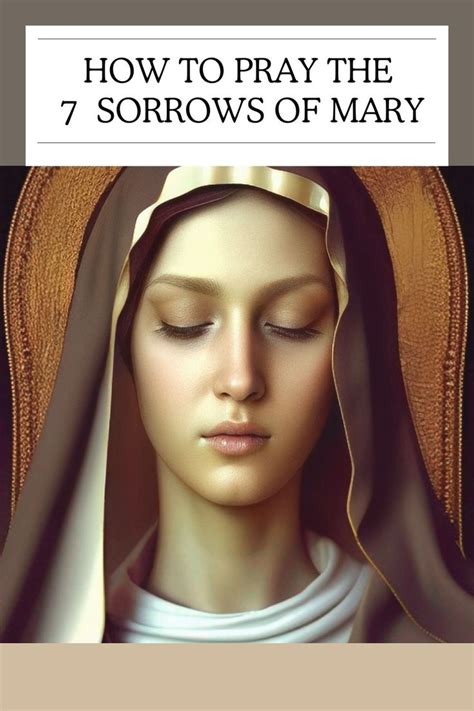 7 Sorrows Of Mary Praying The Rosary Catholic Catholic Prayer For