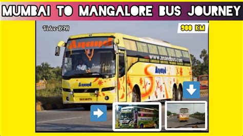 Mumbai To Mangalore Full Bus Journey Anand Travels Volvo B9r Multi