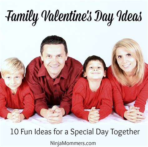 Best gift ideas of 2020. Family Valentines Day Ideas for a Special day Together ...