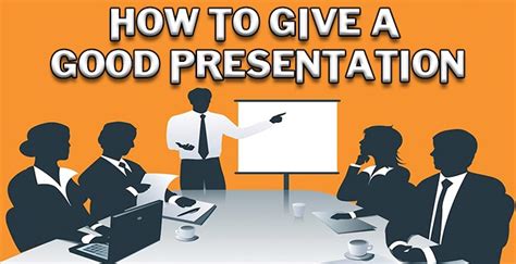 How To Give A Good Presentation Kevindailystory