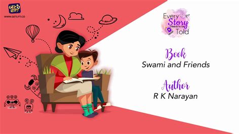 Swami And Friends By R K Narayan Every Story Needs To Be Told