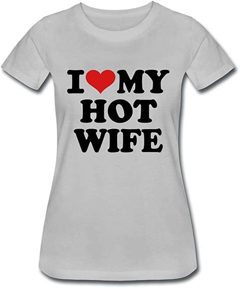 Womens Short Neck Sleeve I Love My Hot Wife Cotton T Shirt Gray At