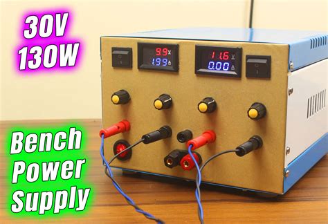 Diy Dual Channel Variable Lab Bench Power Supply 30v 10a 300w Build